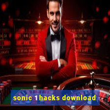 sonic 1 hacks download